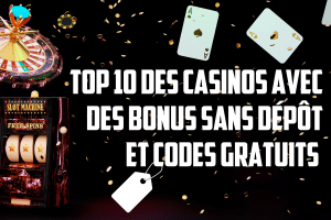 Casinos Avec Des Bonus Sans Dépôt Et Codes Gratuits