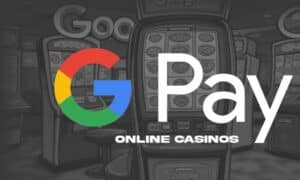 Google Pay Casino